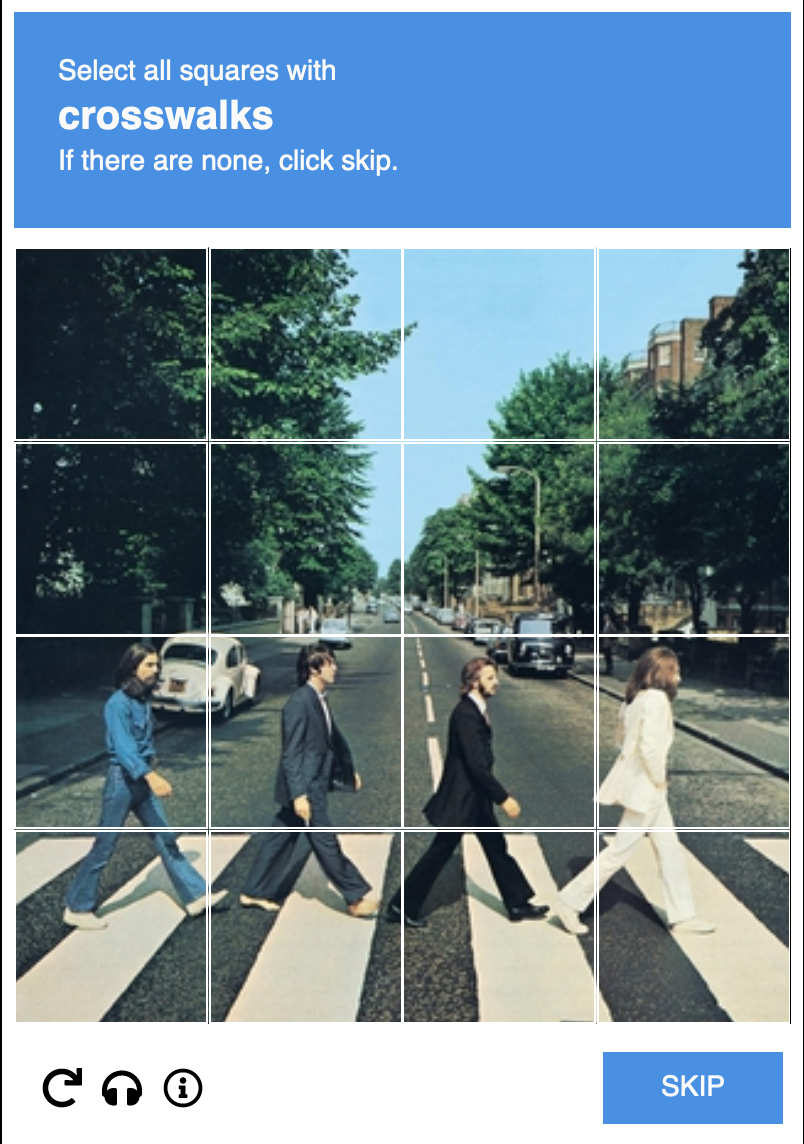 CAPTCHA asking user to identify crosswalks where the image
                        is the Beatles walking across a crosswalk, also the record cover of their album Abbey Road