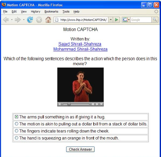 An example of the captcha where you are shown a short video of a person performing an action then
                        asked to choose the option that best fits the video